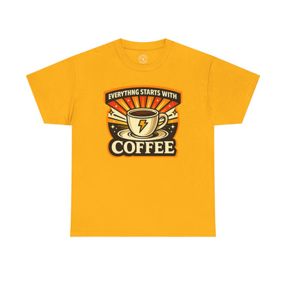 Everything Starts With Coffee
