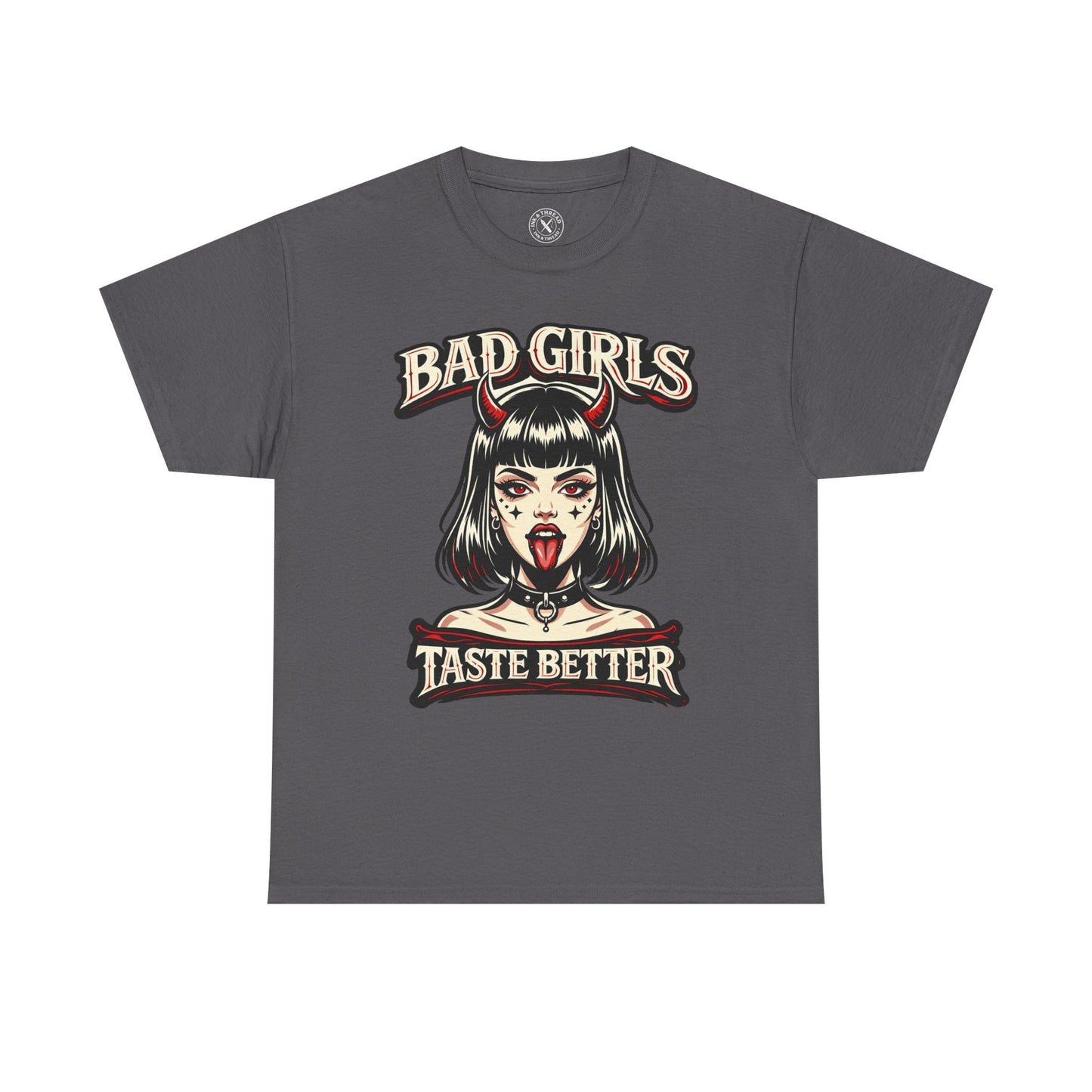Bad Girls Taste Better