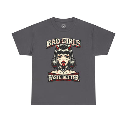 Bad Girls Taste Better