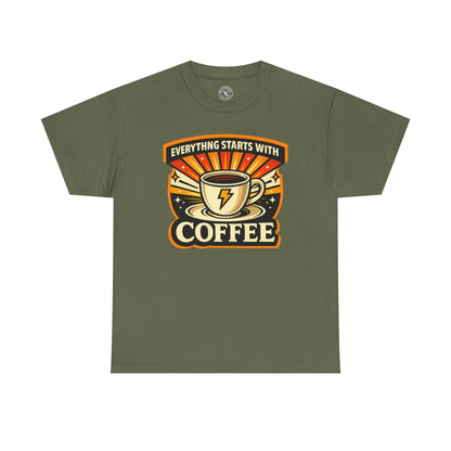 Everything Starts With Coffee