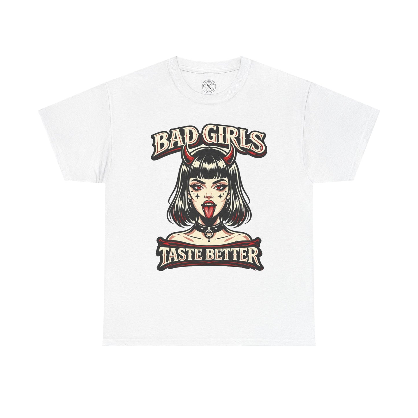 Bad Girls Taste Better