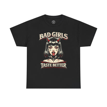 Bad Girls Taste Better