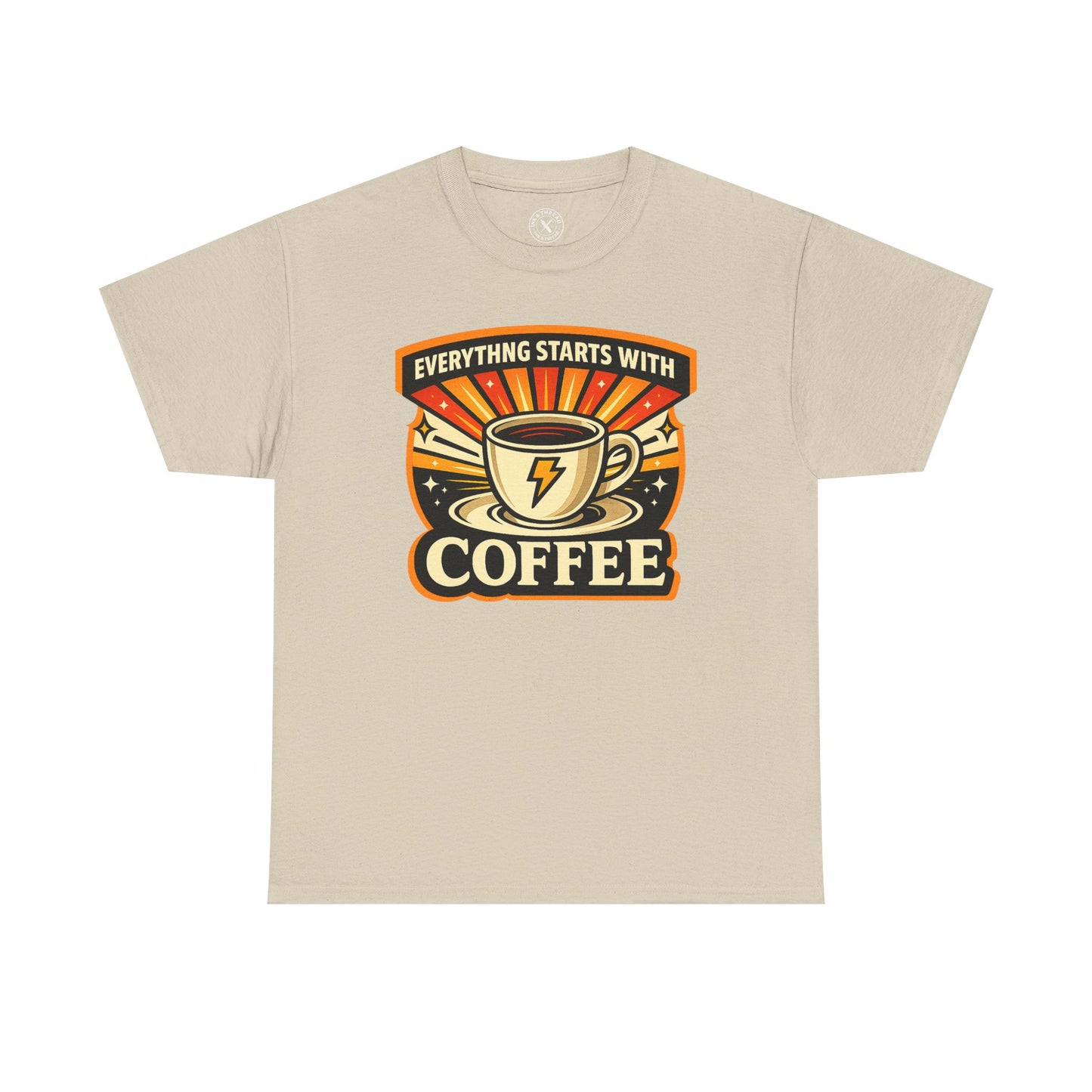 Everything Starts With Coffee