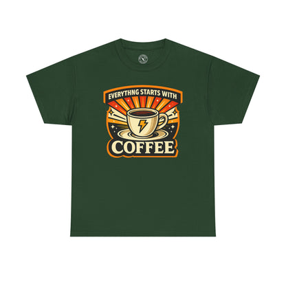 Everything Starts With Coffee