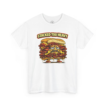 White t-shirt with a cartoon sandwich graphic and 'Stacked Too Heavy' text on a white background