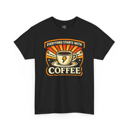 Everything Starts With Coffee