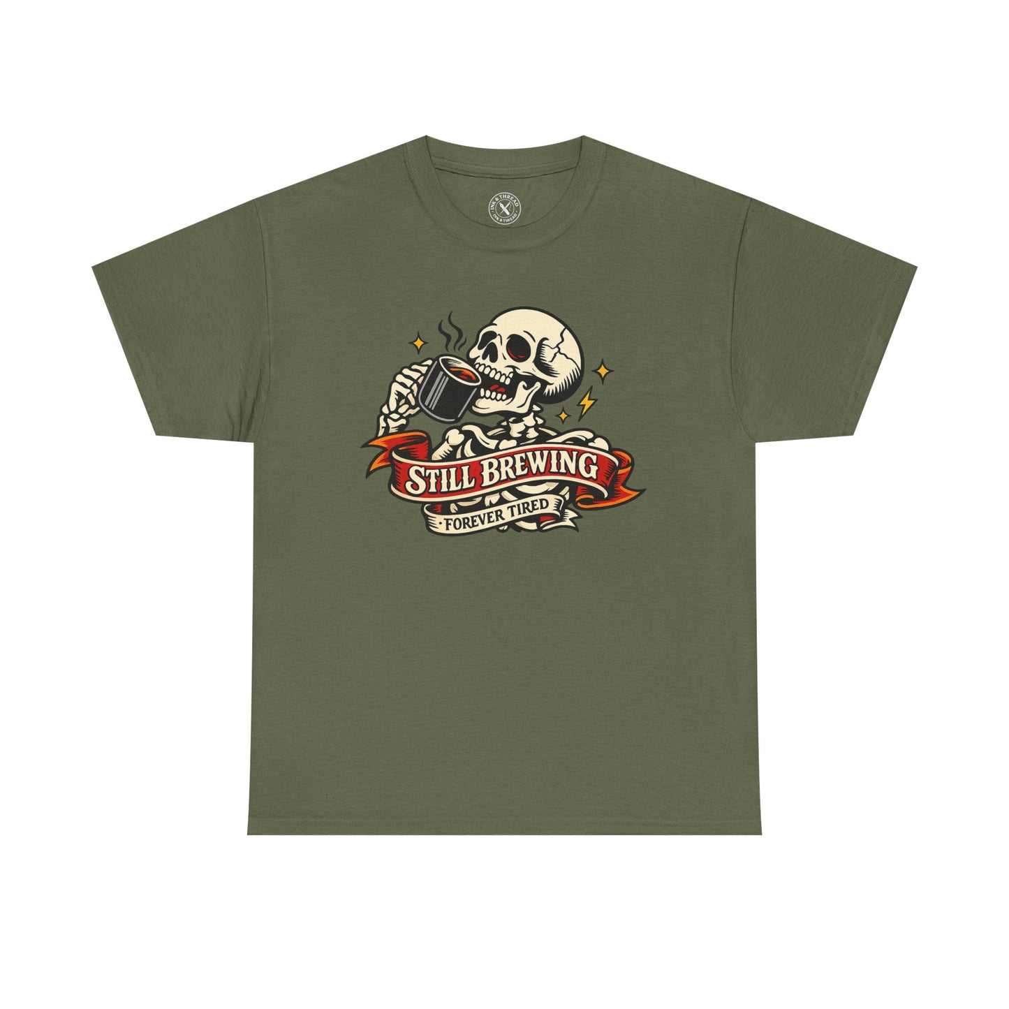 Olive green t-shirt with a skull and coffee cup graphic and Still Brewing Forever Tired text on a white background
